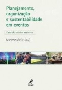 Baixar Planejamento, Organização e Sustentabilidade Em Eventos Culturais, Sociais e Esportivos pdf, epub, eBook