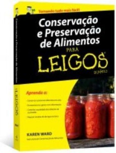 Baixar Conservação e Preservação de Alimentos Para Leigos pdf, epub, eBook