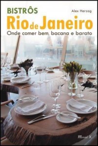 Baixar Bistrôs Rio de Janeiro – Onde Comer Bem, Bacana e Barato pdf, epub, eBook