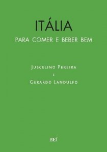 Baixar Itália – Para Comer e Beber Bem pdf, epub, eBook