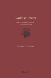 Baixar Vinho & Prazer – Apreciação de Vinhos Com… Um Sexto Sentido pdf, epub, eBook