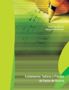 Baixar FUNDAMENTOS TEÓRICOS E PRÁTICOS DO ENSINO DE HISTÓRIA pdf, epub, eBook