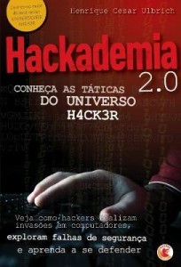 Baixar Hackademia 2.0 – Conheça as Táticas do Universo Hacker pdf, epub, eBook