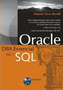 Baixar Oracle Dba Essencial Slq – Vol. 1 pdf, epub, eBook