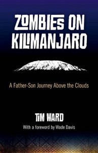 Baixar Zombies on kilimanjaro: a father/son journey pdf, epub, eBook