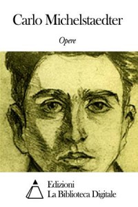 Baixar Opere di carlo michelstaedter pdf, epub, eBook
