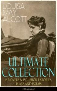 Baixar Louisa may alcott ultimate collection: 16 novels pdf, epub, eBook