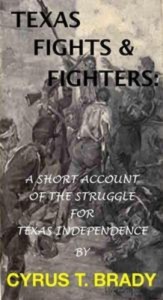 Baixar Texas fights & fighters: a short account of the pdf, epub, eBook