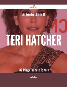 Baixar Excellent guide of teri hatcher – 182 things pdf, epub, eBook