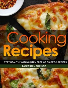 Baixar Cooking recipes: stay healthy with gluten free pdf, epub, eBook