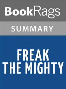 Baixar Freak the mighty by rodman philbrick l summary & pdf, epub, eBook