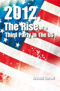 Baixar 2012, the rise of a third party in the us pdf, epub, eBook
