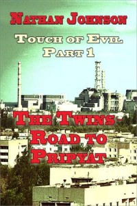 Baixar Touch of evil, part 1: the twins, road to pripyat pdf, epub, eBook