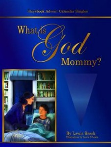 Baixar What is god, mommy?: storybook advent calendar pdf, epub, eBook