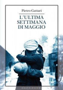 Baixar Lultima settimana di maggio pdf, epub, eBook