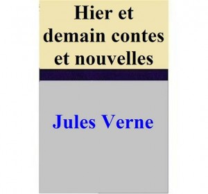 Baixar Hier et demain _ contes et nouvelles pdf, epub, eBook