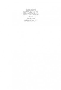 Baixar Elsevier’s dictionary of herpetological and pdf, epub, eBook