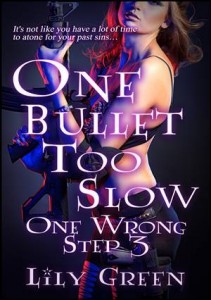 Baixar One bullet too slow: one wrong step 3 pdf, epub, eBook