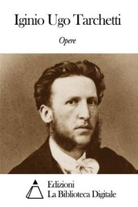 Baixar Opere di iginio ugo tarchetti pdf, epub, eBook