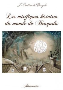 Baixar Mirifiques histoires du monde de bragada, les pdf, epub, eBook