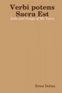 Baixar Verbi potens sacra est : sobs and songs of my pdf, epub, eBook