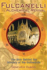 Baixar Fulcanelli and the alchemical revival pdf, epub, eBook