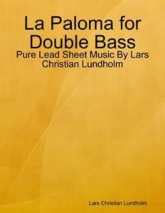 Baixar Paloma for double bass – pure lead sheet pdf, epub, eBook