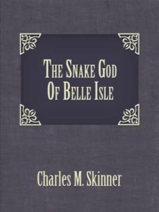 Baixar Snake god of belle isle, the pdf, epub, eBook