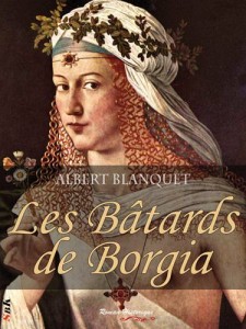 Baixar Batards de borgia, les pdf, epub, eBook
