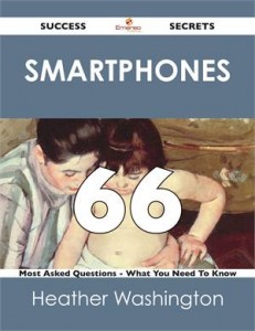 Baixar Smartphones 66 success secrets – 66 most asked pdf, epub, eBook