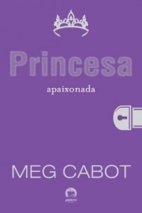 Baixar Princesa apaixonada – O diário da princesa –  vol. 3 pdf, epub, eBook