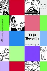 Baixar To je slovenija: nae prvo desetletje v eu pdf, epub, eBook