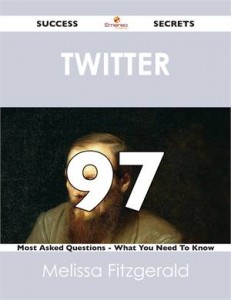 Baixar Twitter 97 success secrets – 97 most asked pdf, epub, eBook