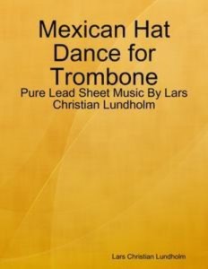 Baixar Mexican hat dance for trombone – pure lead sheet pdf, epub, eBook