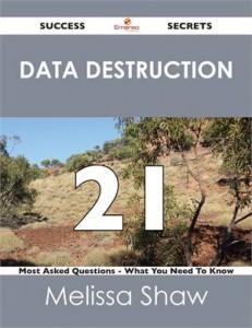 Baixar Data destruction 21 success secrets – 21 most pdf, epub, eBook