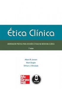 Baixar Ética Clínica: Abordagem Prática para Decisões Éticas na Medicina Clínica pdf, epub, eBook