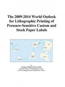 Baixar The 2009-2014 World Outlook for Lithographic Printing of Pressure-Sensitive Custom and Stock Paper L pdf, epub, eBook