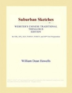 Baixar Suburban Sketches (Webster's Chinese Traditional Thesaurus Edition) pdf, epub, eBook