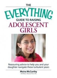 Baixar Everything  Guide to Raising Adolescent Girls: An essential guide to bringing up happy, healthy girl pdf, epub, eBook