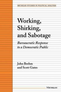 Baixar Working, Shirking, and Sabotage: Bureaucratic Response to a Democratic Public pdf, epub, eBook