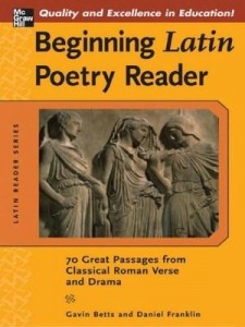 Baixar Beginning Latin Poetry Reader: 70 Selections from the Great Periods of Roman Verse and Drama pdf, epub, eBook