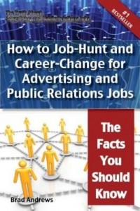 Baixar The Truth About Advertising and Public Relations Jobs – How to Job-Hunt and Career-Change for Advert pdf, epub, eBook