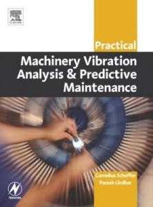 Baixar Practical Machinery Vibration Analysis and Predictive Maintenance pdf, epub, eBook