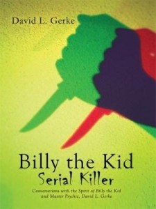 Baixar Billy the Kid Serial Killer: Conversations with the Spirit of Billy the Kid and Master Psychic, Davi pdf, epub, eBook