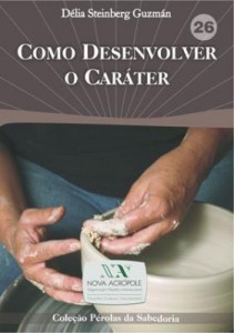 Baixar Como Desenvolver o Caráter pdf, epub, eBook