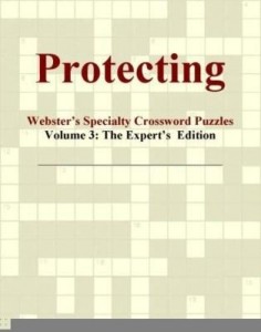 Baixar Protecting – Webster's Specialty Crossword Puzzles, Volume 3: The Expert's  Edition pdf, epub, eBook