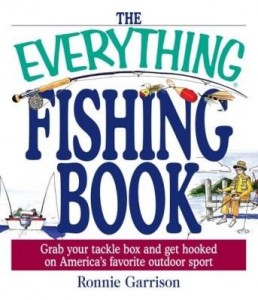 Baixar The Everything Fishing Book: Grab Your Tackle Box and Get Hooked on America's Favorite Outdoor Sport pdf, epub, eBook