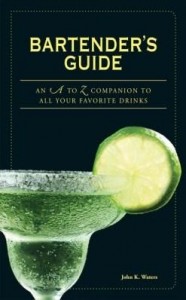 Baixar Bartender's Guide: An A to Z Companion to All Your Favorite Drinks pdf, epub, eBook
