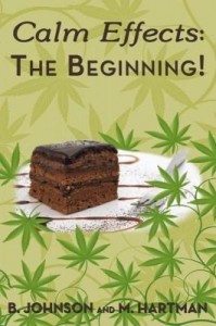 Baixar Calm Effects: The Beginning!: Unique Cannabis Cookbook pdf, epub, eBook