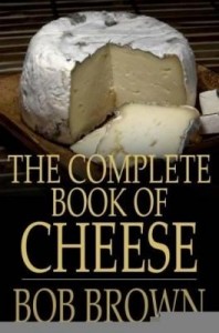 Baixar The Complete Book of Cheese pdf, epub, eBook